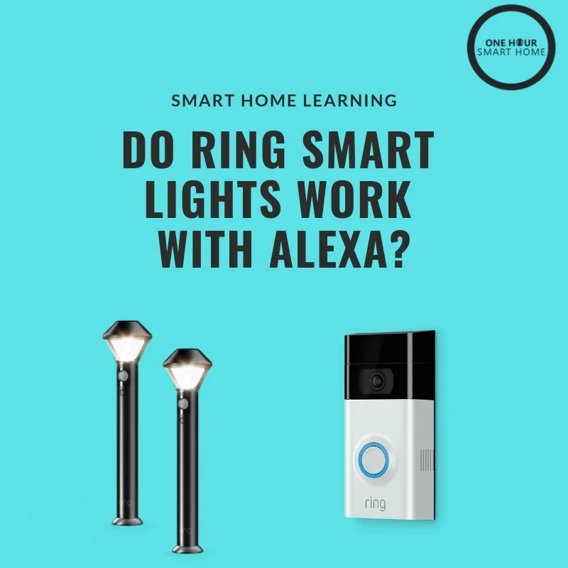 Do Ring Smart Lights Work With Alexa OneHourSmartHome